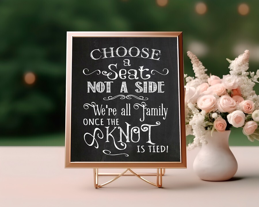 Wedding Decor CHOOSE A SEAT Not a Side Print, Rustic Look 8×10 CARDSTOCK Print