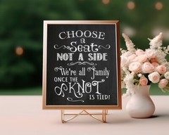 Wedding Decor CHOOSE A SEAT Not a Side Print, Rustic Look 8×10 CARDSTOCK Print