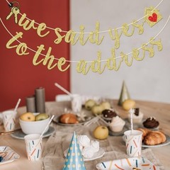 We Said Yes to the Address Banner New Home Party Decoration NO DIY