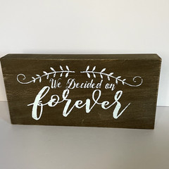 We Decided on Forever Wedding Sign Rustic Farmhouse Hobby Lobby