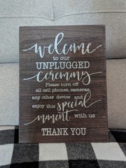 Welcome to our UNPLUGGED Ceremony; Wedding sign; 11.75″ x 15.75″ with Easel
