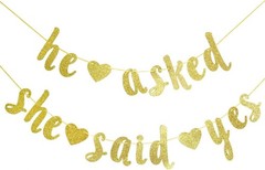 Elegant Gold Glitter ‘He Asked She Said Yes’ Banner for Weddings & Engagements