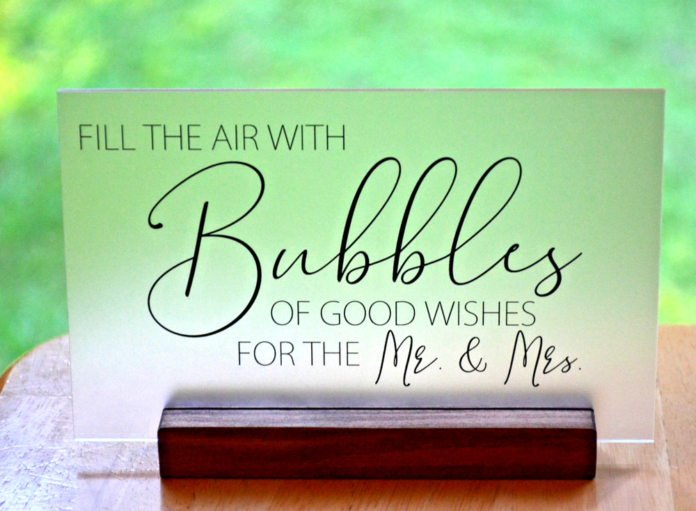 Bubbles Wedding Sign Bubbles of good wishes for the Mr. & Mrs ~ with stand
