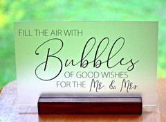 Bubbles Wedding Sign Bubbles of good wishes for the Mr. & Mrs ~ with stand