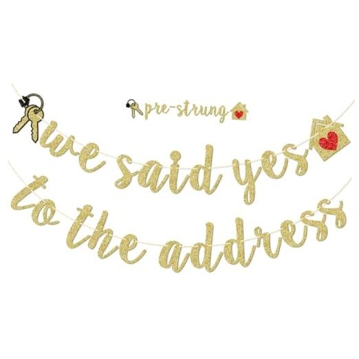 We Said Yes to the Address Banner New Home Party Decoration NO DIY