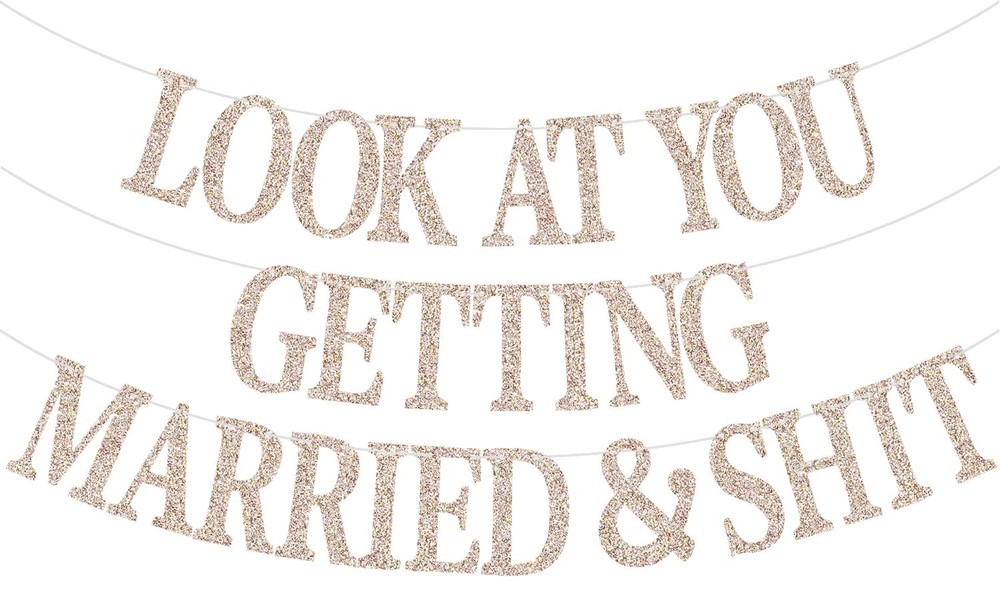 Look At You Getting Married Banner Bachelorette Party Wedding Decor Sign