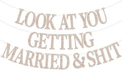 Look At You Getting Married Banner Bachelorette Party Wedding Decor Sign