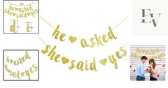 Elegant Gold Glitter ‘He Asked She Said Yes’ Banner for Weddings & Engagements