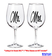 Mr. and Mrs. VINYL DECAL STICKERS FOR WINE GLASSES WEDDING RECEPTION PARTY DECOR