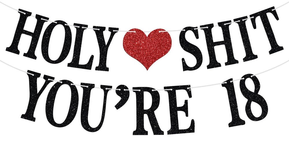 Holy Sh*t You’re 18 Banner – Funny Happy 18th Birthday Bunting Sign, 18&Adult…