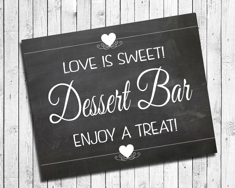 Wedding Decor DESSERT BAR, Love is Sweet Enjoy a Treat 8×10 CARDSTOCK Print ONLY