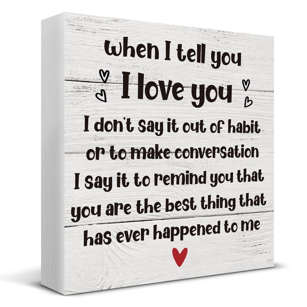 When I Tell You I Love You Wooden Box Sign Desk Decor, Romantic Quote Wood Bo…