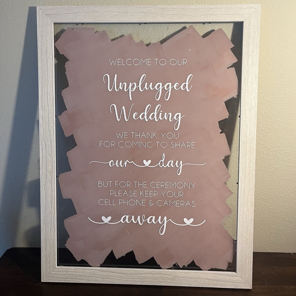 Unplugged Wedding Ceremony Sign Wood Frame Glass Sign 20.5 X 26.5 In.