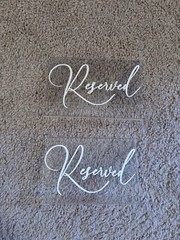 DIYed Reserved Signs Set Of 2 Clear/White Wedding Birthdays Events 4×6