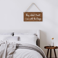 Rustic Wedding Sign They Didn’T Trust Us with the Rings, Ring Bearer Sign, Funny