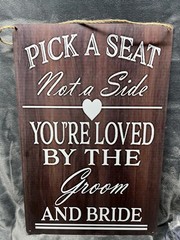 Pick A Seat Not A Side Wedding Sign Rustic Wedding Decor 12×18 NEW