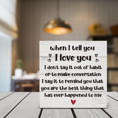 When I Tell You I Love You Wooden Box Sign Desk Decor, Romantic Quote Wood Bo…