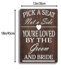 Pick A Seat Not A Side Wedding Sign Rustic Wedding Decor 12×18 NEW