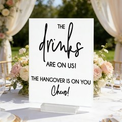 8×10” Funny Bar Sign, The Drinks Are On Us! Cheers! Thick White Acrylic Bar …
