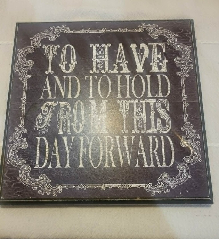 Wedding Wall Hanging To Have And To Hold This Day Forward Sign Brown Decor