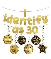 Funny Birthday Banner Gold Glitter, I Identify As 30 Banner