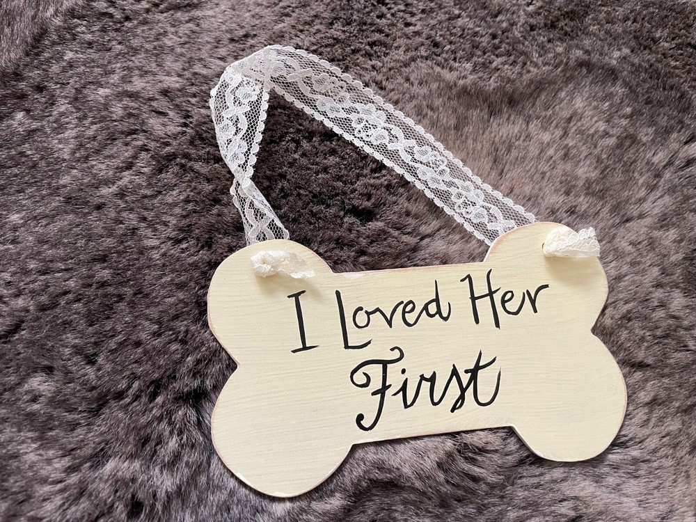 Wedding Doggie Sign I Loved Her First for Small/Medium Dog