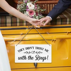 They Didn’t Trust Me with The Rings, Ring Bearer Sign Rustic Wall Hanging Wed…