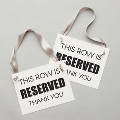 2 Ritzy Rose Row is Reserved Sign family seating chair wedding event VIP