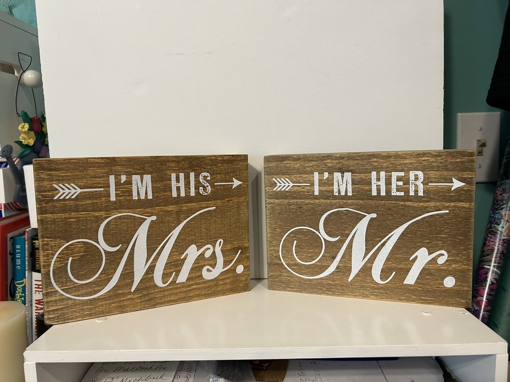 I’m Her Mr. ~ I’m His Mrs. ~ Wooden Couples Sign 7.5″ x 5.5″ x 1.25″ ~ NEW