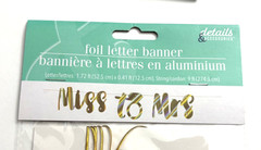 Gold Foil Letter Banner “MISS TO MRS.” Bachelorette Bridal Party *COMBINED SHIP!