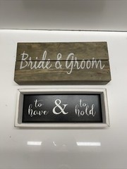 Bride And Groom Wood Wedding Signs Wall Decor To Have & To Hold Lot Of 2