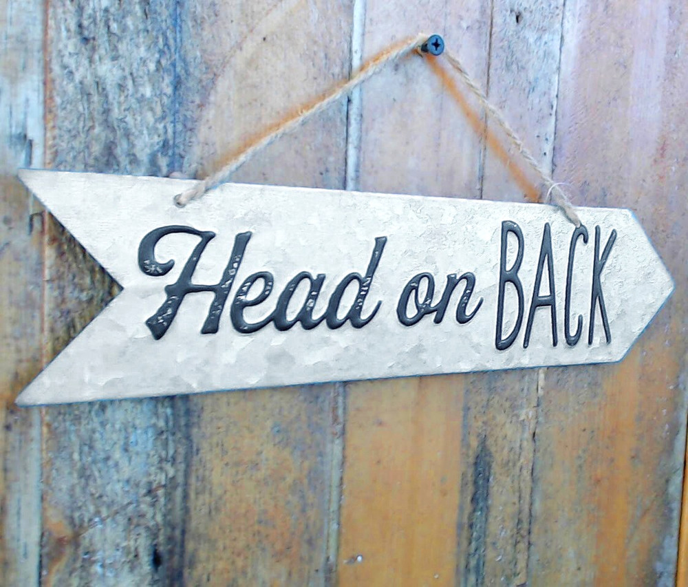 HEAD ON BACK Metal Galvanized Hanging Arrow Backyard Wedding Sign POINTING RIGHT