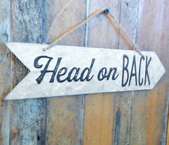 HEAD ON BACK Metal Galvanized Hanging Arrow Backyard Wedding Sign POINTING RIGHT