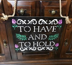 Wedding Day Wood Sign Stained Handmade TO HAVE And TO HOLD 12″Lx14″Wx.5″D NEW
