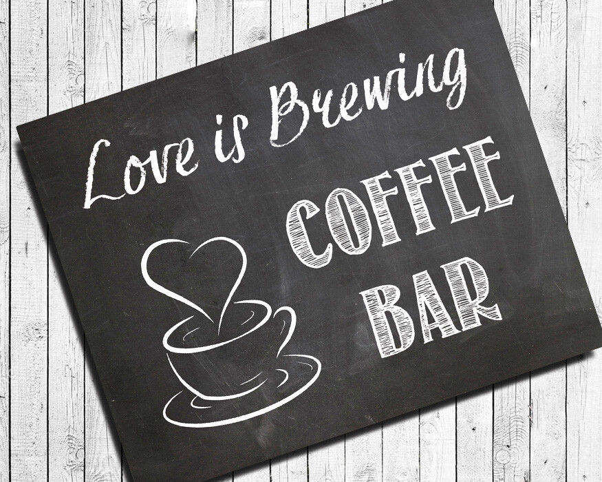 Wedding Decor Love is Brewing COFFEE BAR Print, 8×10 CARDSTOCK Print ONLY