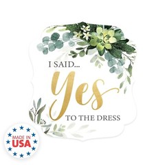 Lush Greenery I Said Yes To The Dress Sign / 10″ x 12″ Elegant Floral Wedding…