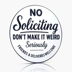 Funny No Soliciting Sign — 8″ Round Aluminum Door Plaque, Weatherproof 