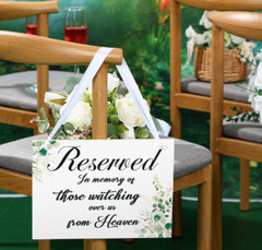 Stunning Wedding Reserved Seating & Memorial Signs – Beautifully Designed