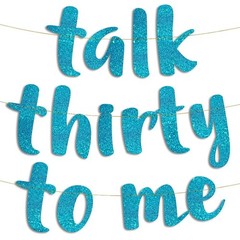 Pre-Strung Talk Thirty To Me Teal Glitter Banner – Funny 30th Birthday Decora…
