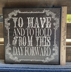 To Have And To Hold Wood Wedding Sign Black Antiqued Crackle Plaque Table Wall