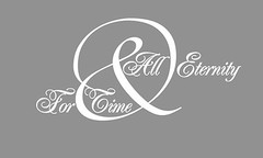 For Time & All Eternity Wall Vinyl Sticker Decal 11″h x 22″w