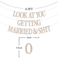 Look At You Getting Married Banner Bachelorette Party Wedding Decor Sign