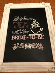 Handmade Chalkboard Sign ‘Let’s Have Tea With the Bride To Be’ 24″x18″ Wedding