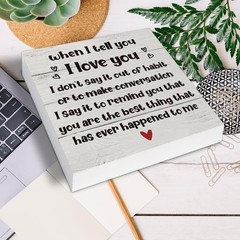 When I Tell You I Love You Wooden Box Sign Desk Decor, Romantic Quote Wood Bo…