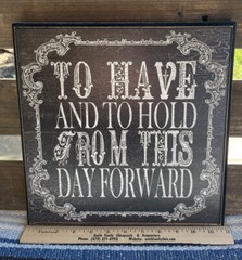 To Have And To Hold Wood Wedding Sign Black Antiqued Crackle Plaque Table Wall